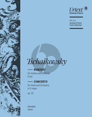 Tchaikovsky Violin Concerto in D major Op.35 Full Score (Urtext edited by Ernst Herttrich)