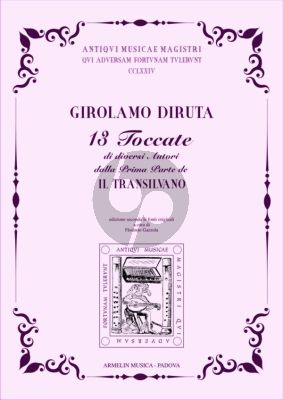 Diruta 13 Toccate per Organo (di diversi autori dalla Prima Parte del Transilvano) (Florindo Gazzola)