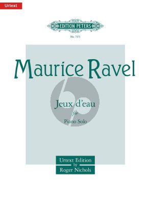 Ravel Jeux d'Eau Piano solo (edited by Roger Nichols) (Peters-Urtext)