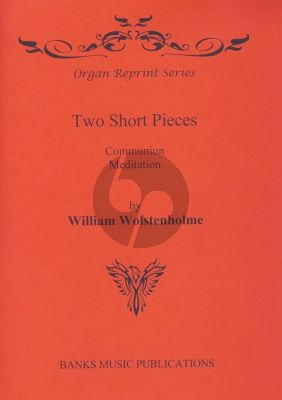 Wolstenholme 2 Short Pieces for Organ