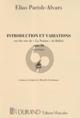 Parish-Alvars Introduction et Variations sur les airs de "La Norma" de Bellini Op.36 Harp (Marielle Nordmann)