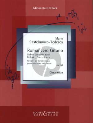 Castelnuovo Tedesco Romancero Gitano Op.152 fur 4 - 5 St. Gemischten Chor und Gitarre - Chorpartitur (7 Gedichte nach F. Gracia Lorca)