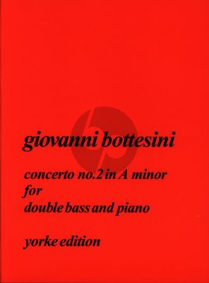 Bottesini Concerto No. 2 a-minor Double Bass and Piano (edited by Rodney Slatford)