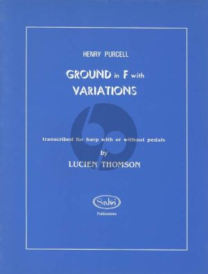 Purcell Ground in F with 12 Variations for Harp with or without Pedals (Transcribed by Lucien Thomson)