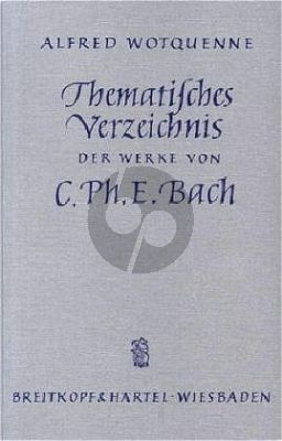 Wotquenne Thematisches Verzeichnis der Werke von C. P. E. Bach