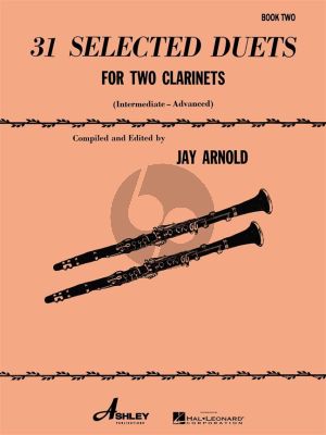 31 Selected Duets for 2 Clarinets Book 2 (selected and edited by Jay Arnold)