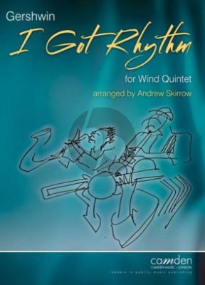 Gershwin I Got Rhythm for Woodwind Quintet Flute, Oboe, Clarinet, Horn and Bassoon Score and Parts (Arranged by Andrew Skirrow)