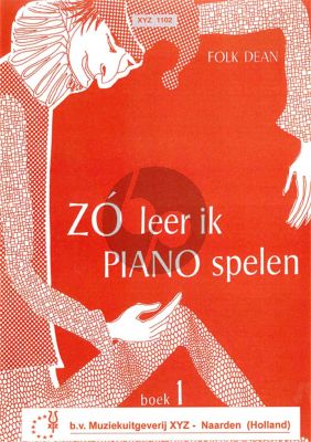 Dean Zo leer ik Piano Spelen Vol. 1