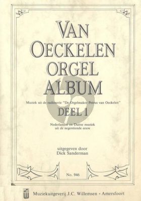 Album Van Oeckelen Orgel Album vol.1 Nederlandse en Duitse muziek uit de 19e eeuw (Uitgegeven door Dick Sanderman)