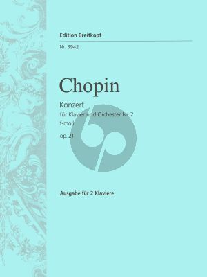 Chopin Concerto No.2 f-minor Op.21 Piano-Orch. (red. 2 piano's) (Ignaz Friedmann)