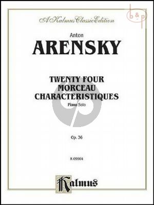 Arensky 24 Morceaux Characteristiques Op.36 (Kalmus)