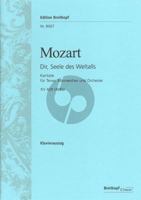 Mozart Dir, Seele des Weltalls KV 429 (468a) Tenor-Männerchor-Orchester Klavierauszug (Franz Beyer)