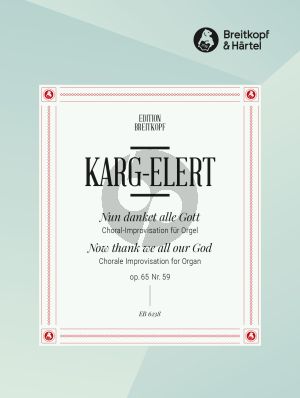 Karg-Elert Nun danket alle Gott Op. 65 No. 59 Orgel