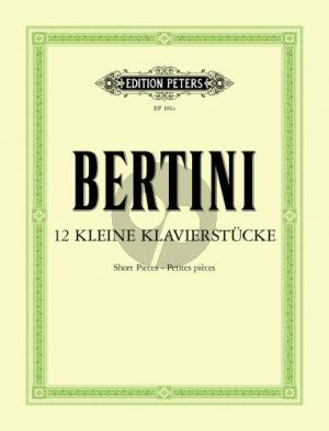 Bertini 12 kleine Klavierstücke und Präludien für Anfänger Klavier (Adolf Ruthardt) (Peters)