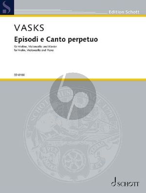 Vasks Episodi e Canto Perpetuo Violin-Violoncello-Piano (Hommage a Olivier Messiaen) (Score/Parts)