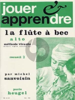 Jouer et Apprendre Vol.2 Methode Vivante pour Flute a Bec Alto