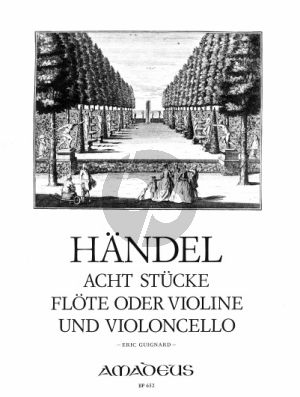 Handel 8 Stucke Flöte(Violine)-Violoncello (Eric Guignard)