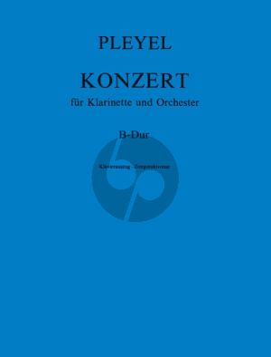 Pleyel Concerto B-flat major for Clarinet in Bb and Piano (Edited by Balassa-Nagy)