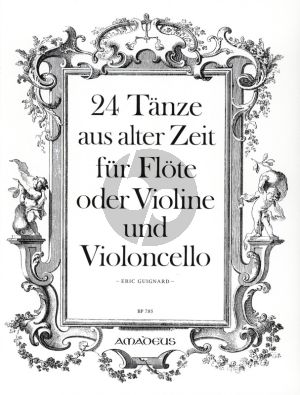 Album 24 Tänze aus alter Zeit Flote oder Violine und Violoncello (Spielpartitur) (Herausgegeben von Eric Guignard)