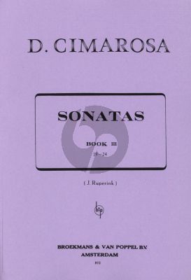 Cimarosa Sonatas Vol.3 No.19 - 24 for Piano Solo (Edited by J. Ruperink)