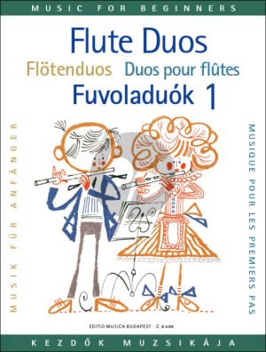 Flute Duets for Beginners Vol. 1 (edited by László Csupor)