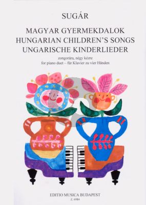 Sugar Hungarian Children's Songs for Piano 4 hds