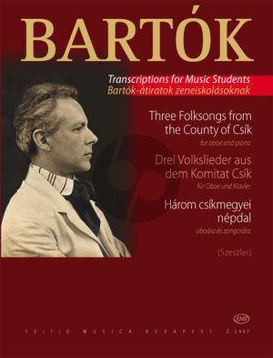 Bartok 3 Folksongs from the Country of Csik for Oboe and Piano (Transcribed by Tibor Szeszler)