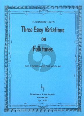 Niewenhuizen 3 Easy Variations on Folktunes 2 Oboes and Cor Anglais (Score/Parts)