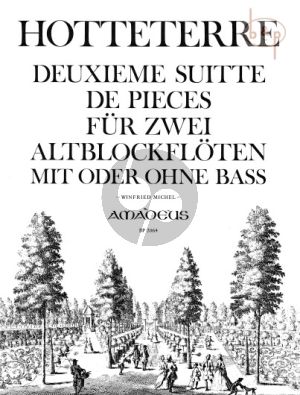 Hotteterre Deuxieme Suitte de Pieces Op. 6 2 Altblockflöten (Winfried Michel)