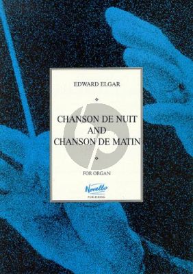 Elgar Chanson de Matin & Chanson de Nuit Op. 15 Organ