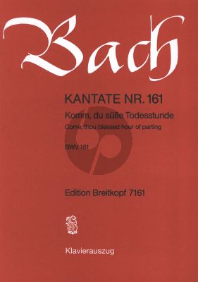 Bach Kantate BWV 161 - Komm du susse Todesstunde KA (Come, thou blessed hour of parting) (dt./engl.)