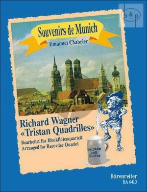 Souvenir de Munich (5 Tristan Quadrilles after Richard Wagner) (SATB)