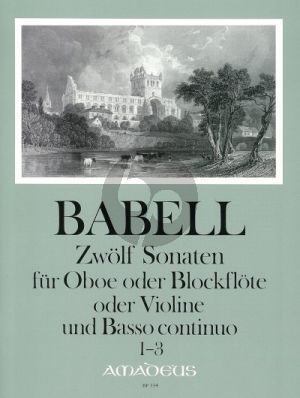 Babell 12 Sonaten Vol. 1 No.1 - 3 Oboe (Blockflöte/Violine und Bc (Matthias Maute)