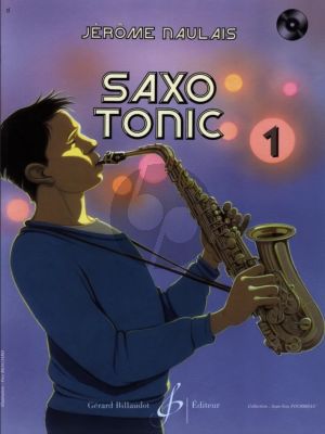 Naulais Saxo Tonic Vol.1 Altsaxophone Book with Cd (Grade Easy 1 - 3)