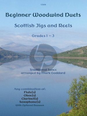 Album Scottish Jigs and Reels for Flexible Beginner Woodwind Duets 2 Flutes or 2 Clarinets or 2 Oboes or 2 Saxophones with or without Bassoon (Arranged by Mark Goddard) (Grades 1 - 3)