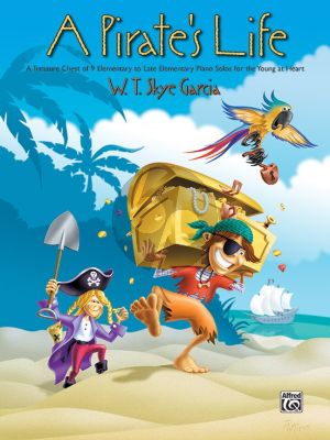 A Pirate's Life (Treasure Chest of 9 Elementary to Late Elementary Piano Solos)