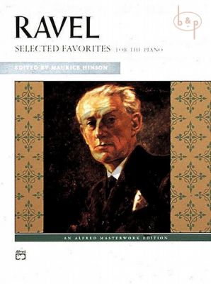 Ravel Selected Favorites Piano solo (edited by Maurice Hinson)
