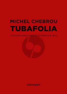 Chebrou Tubafolia Tuba-Piano (1999) (Concerto for Tuba and Wind Band)