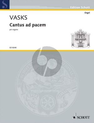 Vasks Cantus ad pacem for Organ (1984)