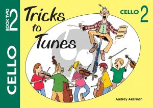 Tricks to Tunes Book 2 Cello (for Group Tuition of Mixed String Instruments)