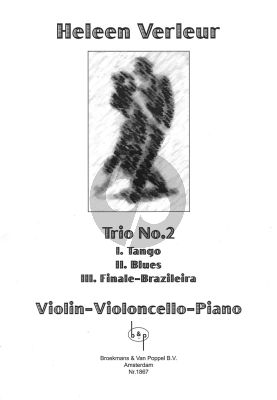 Verleur Trio No.2 - Tango-Blues-Finale Brazileira for Violin, Violoncello and Piano