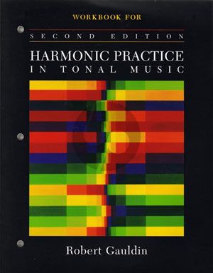 Gauldin Harmonic Practice in Tonal Music Workbook