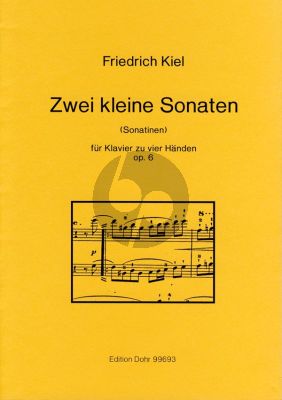 Kiel 2 Kleine Sonaten Op.6 Klavier 4 Hd. (Sonatinen)