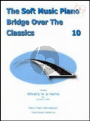 Soft Piano Music Bridge Over the Classics Vol.10