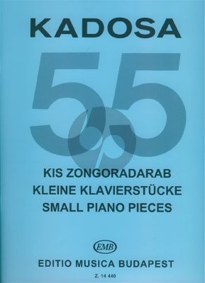 Kadosa 55 Small Piano Pieces (Complete Edition)