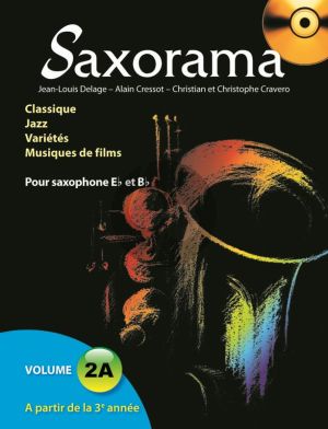 Saxorama Vol.2A Saxophone Alto ou Tenor (Bk-CD) ( Delage-Cressot-Cravero)