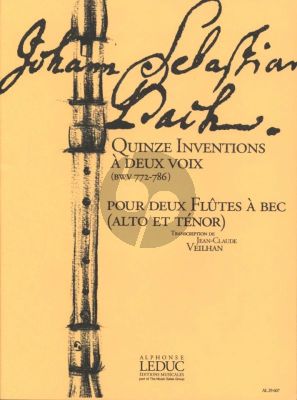 Bach 15 2 -Part Inventions (BWV 772 - 786) for Alto and Tenor Recorder (Transcription Jean Claude Veilhan)