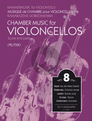 Album Chamber Music for Violoncellos Vol.8 for 4 Violoncellos Score and Parts (Edited by Arpad Pejtsik)