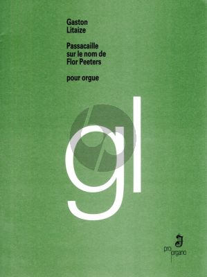 Litaize Passacaille sur le nom de Flor Peeters Orgel