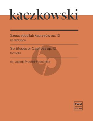 Kaczkowski 6 Etudes ou Caprices Op.13 for Violin (Jagoda Prucnal-Podgorska)